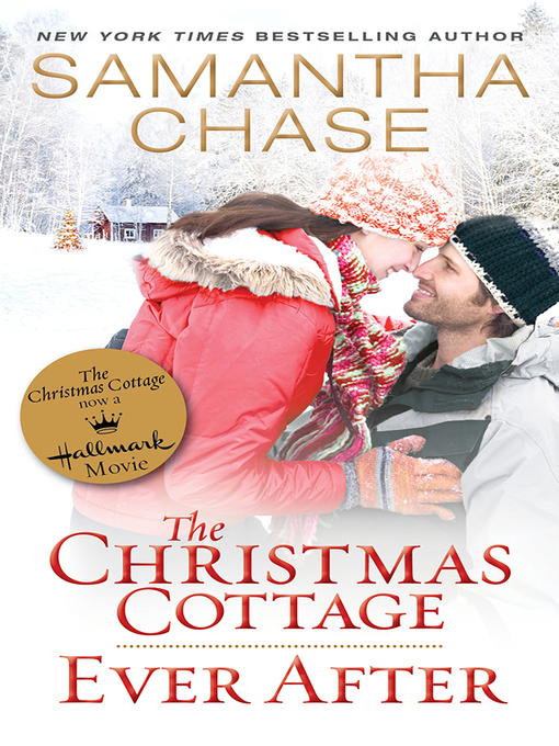 Title details for The Christmas Cottage / Ever After by Samantha Chase - Available
